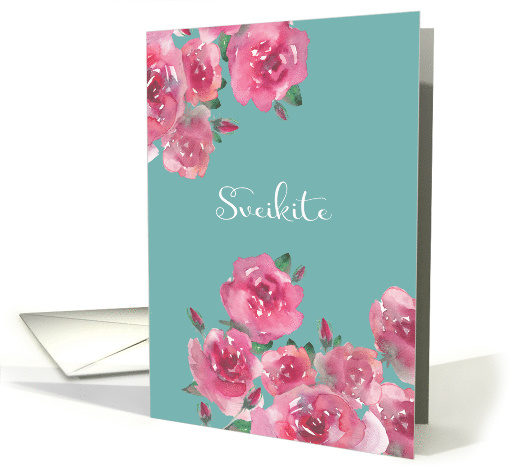 Sveikite, Get Well Soon in Lithuanian, Watercolor Roses card (1470108)