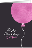 Happy Birthday to my Boss, Pink Foil Effect Balloon card