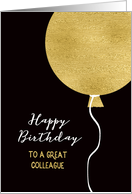 Happy Birthday to a great Colleague, Gold Foil Effect Balloon card