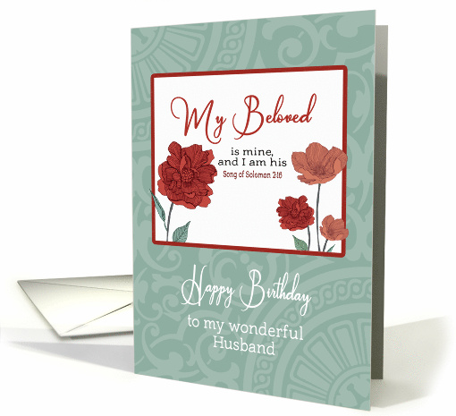 Happy Birthday to my Husband, Christian Scripture, Flowers card