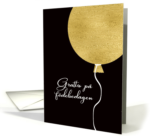 Happy Birthday in Swedish, Gold Glitter/Foil effect Balloon card