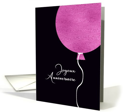Happy Birthday in French, Pink Glitter/Foil effect Balloon card