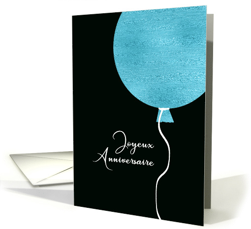 Happy Birthday in French, Blue Glitter/Foil effect Balloon card