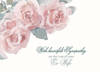Loss of Ex-Wife, Heartfelt Sympathy, Pale Watercolor Roses