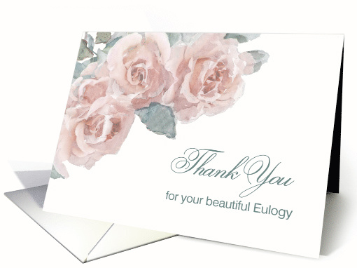 Thank You for the Eulogy, Sympathy, Watercolor Roses card (1477946)