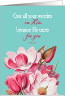 1 Peter 5:7, Christian Encouragement, Do Not Worry, Magnolia card