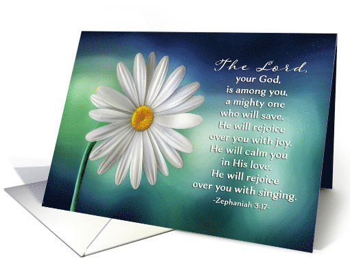 Zephaniah 3:17, Christian Encouragement, White Daisy card ...