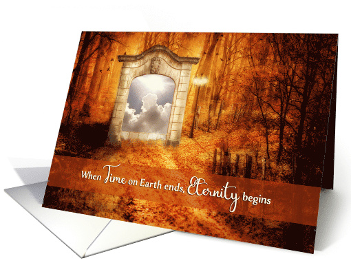 When Time on Earth Ends, Eternity Begins, Christian Sympathy card