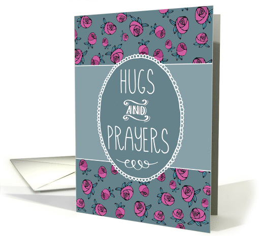 I'm There For You, Cancer Patient Encouragement, Hugs and Prayers card
