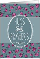 I’m There For You, Cancer Patient Encouragement, Hugs and Prayers card