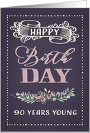90 Years Young, Happy Birthday, Retro Design, Purple Background card