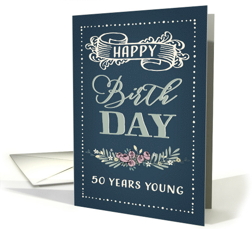 50 Years Young, Happy Birthday, Retro Design, Green Background card