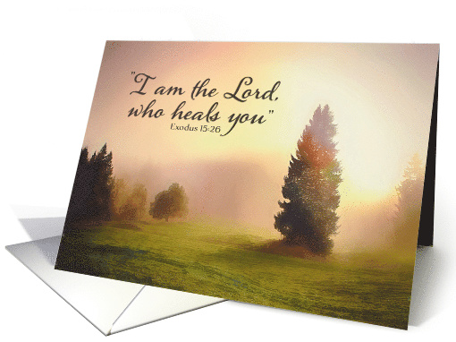 I Am The Lord Who Heals You, Exodus 15:26, Get Well Soon card