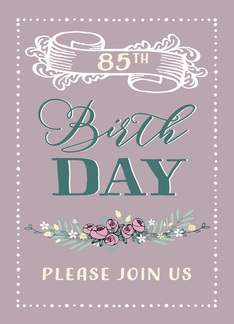 85th Birthday Party...