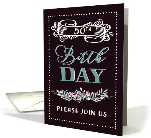 50th Birthday Party Invitation, Contemporary, floral, Black card