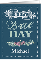 Customizable Happy Birthday, Word-Art, Floral, Trendy, Dark Green card