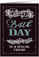 To a special Friend, Happy Birthday, Retro Card, Word-Art, Flowers card