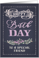 To a special Friend, Happy Birthday, Retro Card, Word-Art, Flowers card