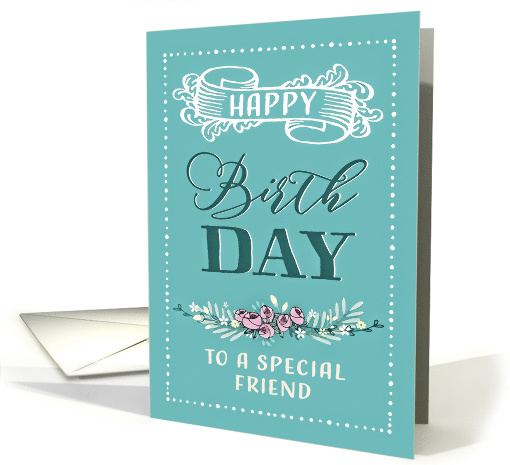 To a special Friend, Happy Birthday, Retro Card,... (1486394)