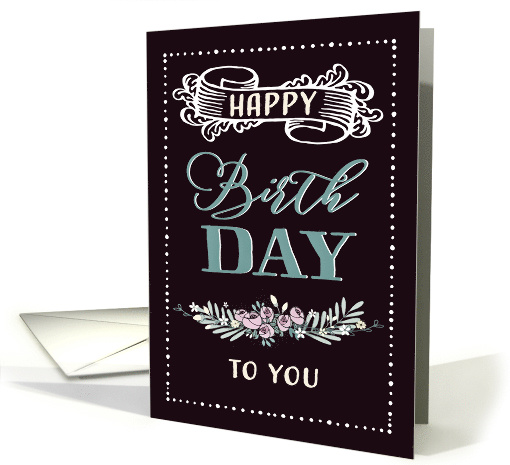 Corporate, Happy Birthday, Retro Card, Word-Art, Flowers card