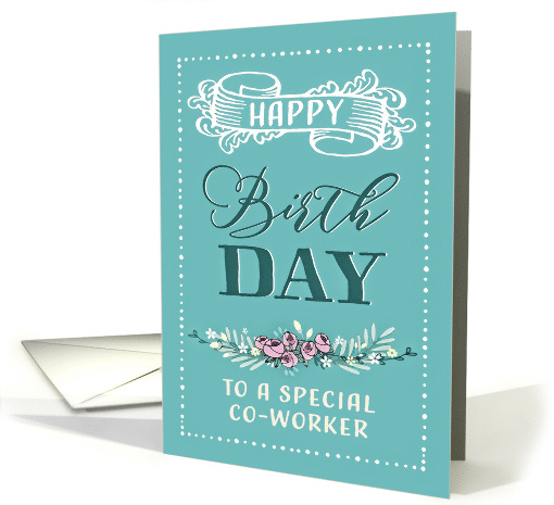 To a special Co-Worker, Happy Birthday, Corporate Card, Word-Art card