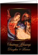 Daughter and Partner, Christmas Blessings, Nativity, Gold Effect card