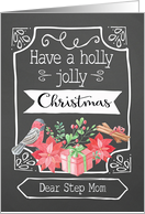 Dear Step Mom, Holly Jolly Christmas, Bird, Poinsettia card