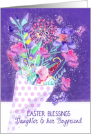 Daughter and her Boyfriend, Easter Blessings, Bouquet Spring Flowers card