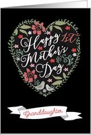 Granddaughter, Happy 1st Mother’s Day, Heart and Flowers card