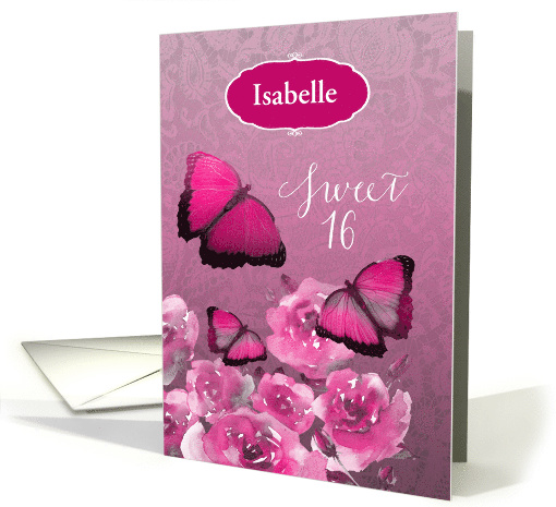 Customizable, Sweet 16, Birthday, Pink Flowers and Butterflies card