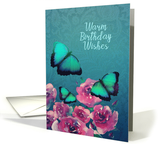 Warm Birthday Wishes, Elegant Butterflies and Roses card (1519100)