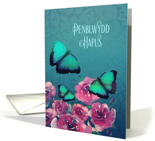 Welsh, Penblwydd Hapus, Happy Birthday, Butterflies and Roses card