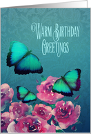 Warm Birthday Greetings, Christian, Scripture, Butterflies, Flowers card