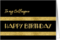 To my Colleague, Happy Birthday, Corporate, Gold-Effect card