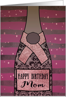 Mom, Happy Birthday, Champagne, Sparkle-Effect card