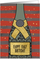 Happy Half Birthday, Champagne, Sparkle-Effect card