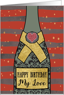 My Love, Happy Birthday, Champagne Bottle, Foil Effect, Heart card