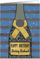 Darling Husband, Happy Birthday, Champagne Bottle, Foil Effect card