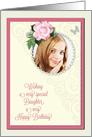 Add a picture,daughter birthday with pink rose and jewels card