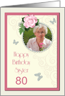 Add a picture,Sister age 80, with pink rose and jewels card