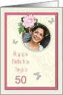 Add a picture,Sister age 50, with pink rose and jewels card
