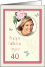 Add a picture,Sister age 40, with pink rose and jewels card