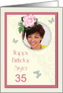 Add a picture,Sister age 35, with pink rose and jewels card