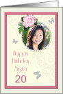 Add a picture,Sister age 20, with pink rose and jewels card