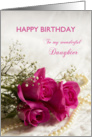 For Daughter, Happy birthday with roses card