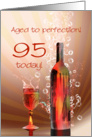 95th birthday, Aged to perfection with wine splashing card