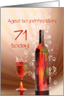 71st birthday, Aged to perfection with wine splashing card
