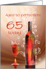 65th birthday, Aged to perfection with wine splashing card