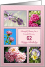 Age 62, beautiful flowers birthday card