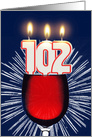 102nd birthday wine and birthday candles card